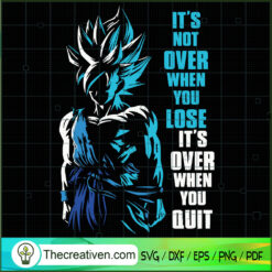 It's Not Over When You Lose  SVG Cut File for Cricut