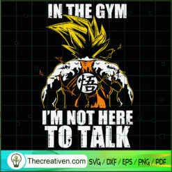 In The Gym I'm Not Here To T SVG Cut File for Cricut