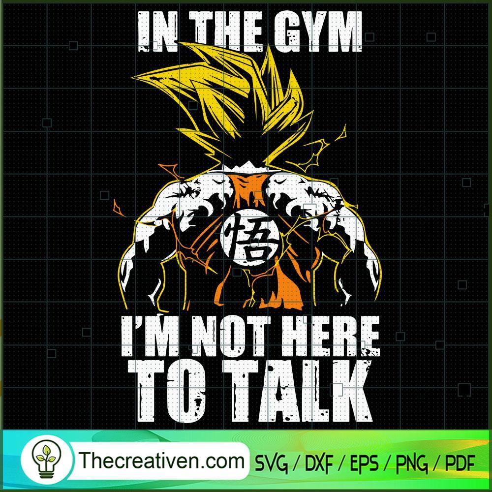 In The Gym I'm Not Here To T SVG Cut File for Cricut 1 In The Gym I'm Not Here To T SVG Cut File for Cricut