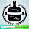 Cooked By With Love Free SVG Cut File for Cricut & Silhouette 2 KITCHEN 4 copy