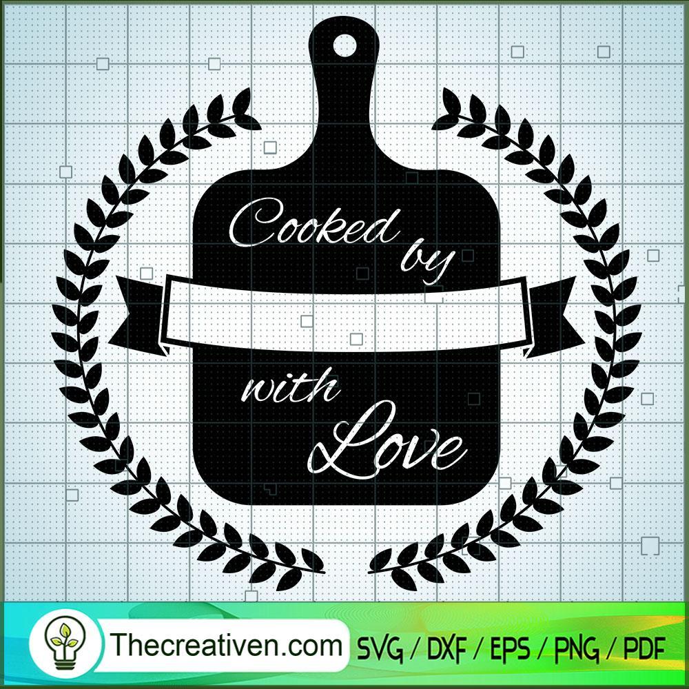 Cooked By With Love Free SVG Cut File for Cricut & Silhouette 1 Cooked By With Love Free SVG Cut File for Cricut & Silhouette