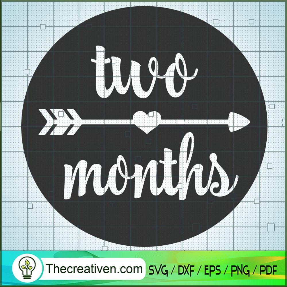 Two Month SVG Free, Birthday SVG Free, Free SVG For Cricut Silhouette 1 Two Month SVG Free, Birthday SVG Free, Free SVG For Cricut Silhouette