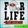 For Life 49ers SVG, Gridiron Football SVG, Rugby SVG 2 154 copy