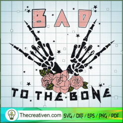 Bad To The Bone SVG Cut File for Cricut & Silhouette