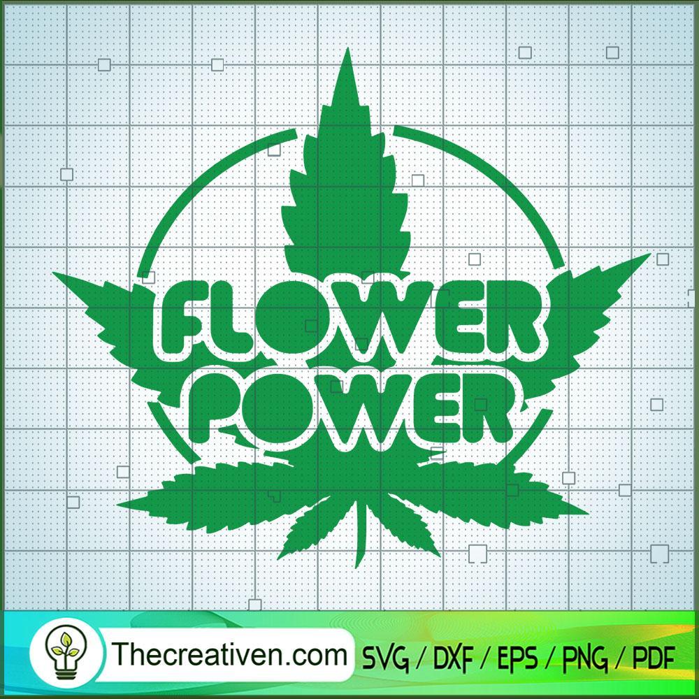 Flower Power SVG, Cannabis SVG, 420 SVG, Smoke Weed 1 88 copy