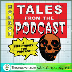 Horror Tales From The Podcast SVG Cut File for Cricut & Silhouette