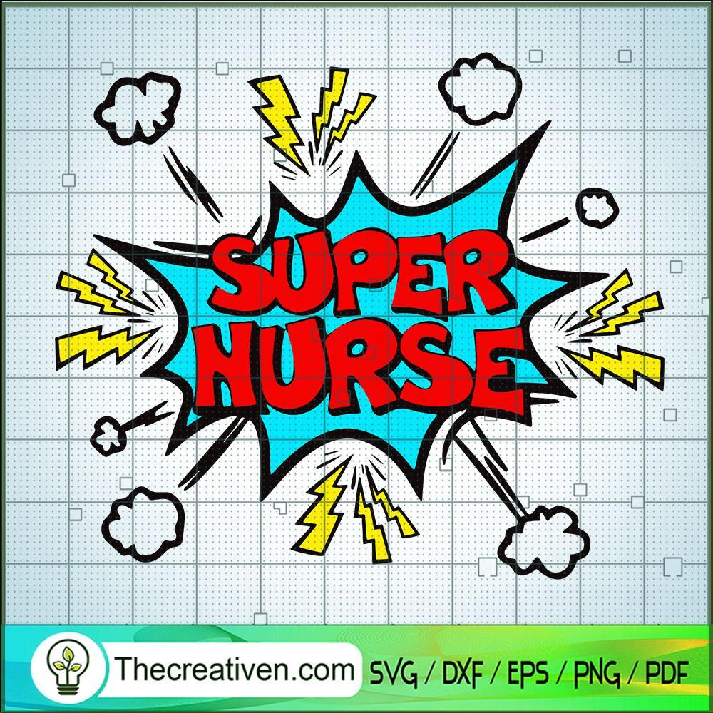 Super Nurse SVG, Nurse SVG, Super Hero SVG 1 Super Nurse SVG, Nurse SVG, Super Hero SVG