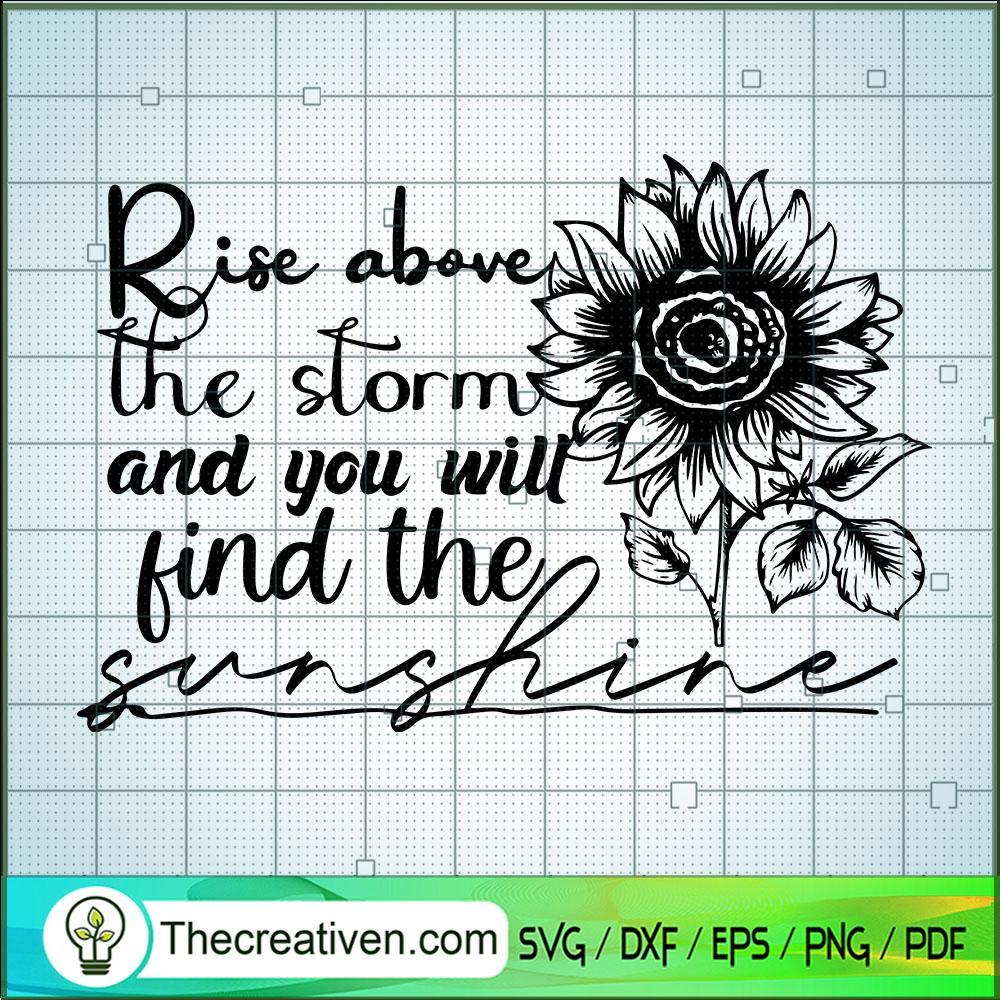 Rise Above The Storm And You SVG Cut File for Cricut 1 Rise Above The Storm And You SVG Cut File for Cricut