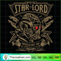 Starlord Smuggler Since 1988 SVG Cut File for Cricut & Silhouette