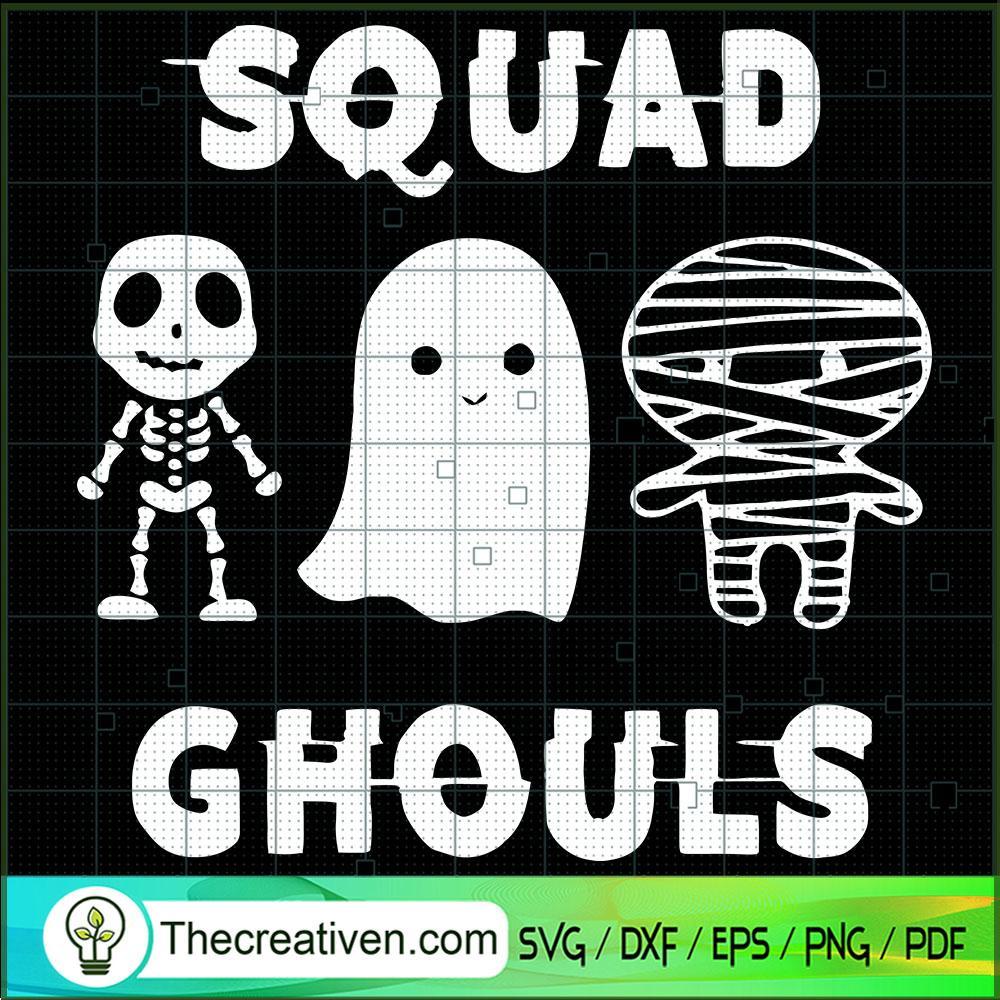 Squad Ghouls SVG, Skeleton Ghost Mummie SVG, Halloween SVG 1 Squad Ghouls SVG, Skeleton Ghost Mummie SVG, Halloween SVG