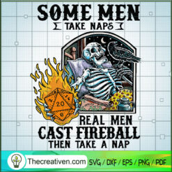 Some Men Take Naps Real Men  SVG Cut File for Cricut