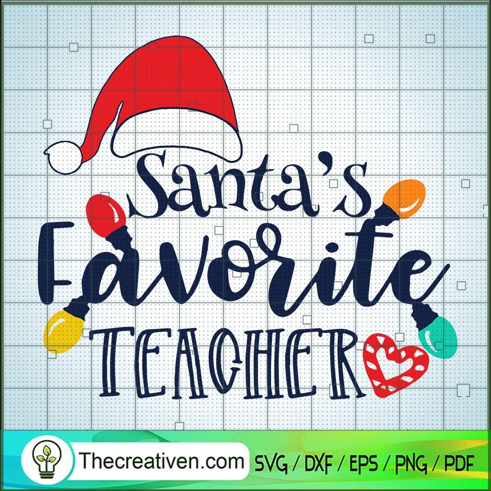 Santas Favorite Teacher Christmas SVG Cut File for Cricut & Silhouette 1 Santas Favorite Teacher Christmas SVG Cut File for Cricut & Silhouette
