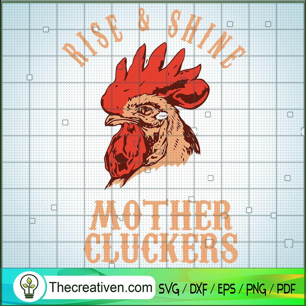 Rise & Shine Mother Cluckers SVG, Chicken Mom SVG, Mother Day SVG 1 Rise & Shine Mother Cluckers SVG, Chicken Mom SVG, Mother Day SVG