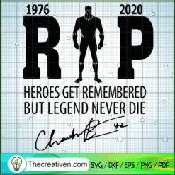 R.I.P Heroes Get Remembered  SVG Cut File for Cricut