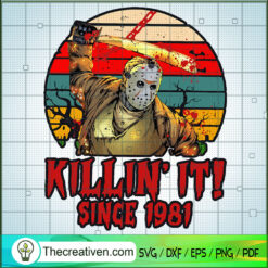 Killin' It Since 1981 SVG Cut File for Cricut & Silhouette