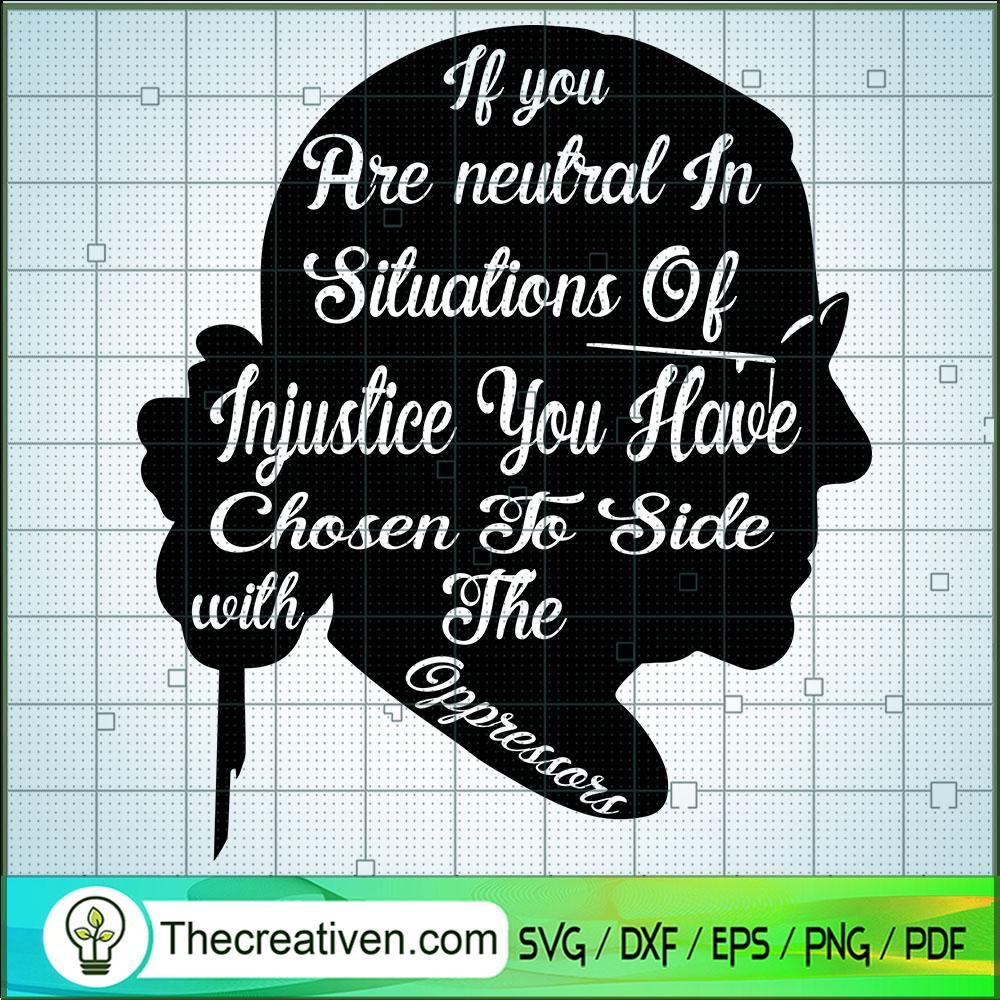 If You Are Neutral In Siluat SVG Cut File for Cricut 1 If You Are Neutral In Siluat SVG Cut File for Cricut