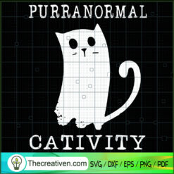 Purranormal Cativity SVG, Ghost Cat SVG, Scary Cat SVG