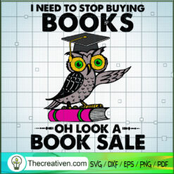 I Need To Stop Buying Books  SVG Cut File for Cricut