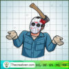 Jason Voorhees Hit In The He SVG Cut File for Cricut 2 Friday The 13th 015 copy