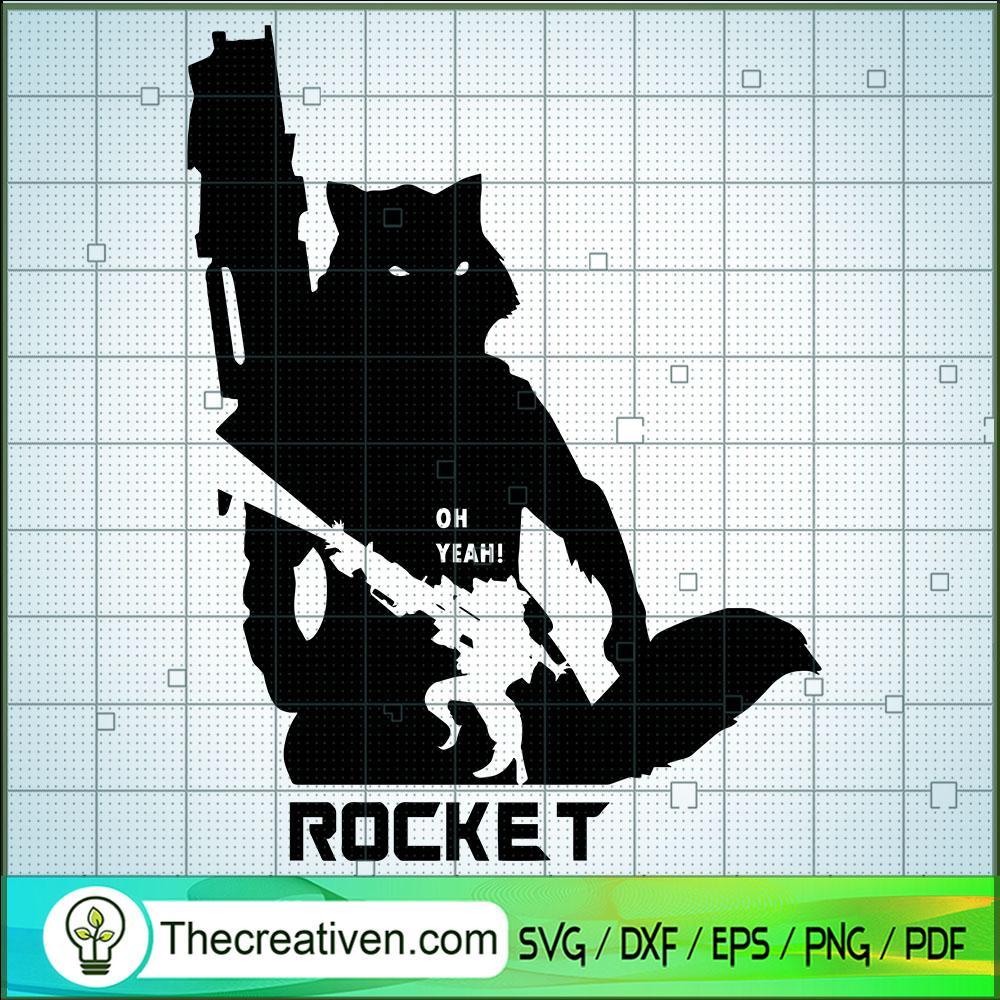 Oh Yeah Rocket SVG, Guardians of the Galaxy SVG, Marvel SVG 1 Oh Yeah Rocket SVG, Guardians of the Galaxy SVG, Marvel SVG