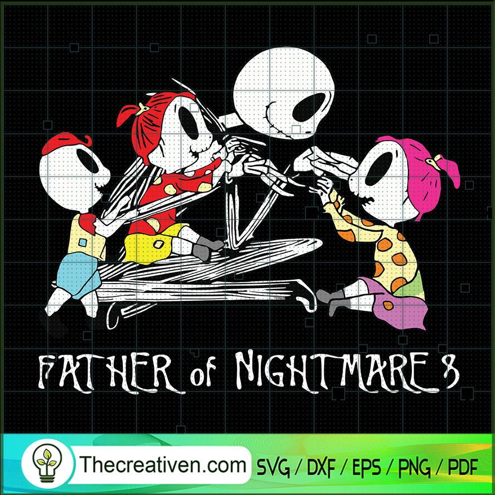Father of Nightmare SVG Cut File for Cricut & Silhouette 1 Father of Nightmare SVG Cut File for Cricut & Silhouette