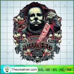 Welcome to Haddonfield SVG, Michael Myers SVG, Halloween SVG