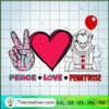 Peace Love Pennywise copy