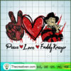 Peace Love Freddy SVG, Freddy Krueger SVG, Halloween SVG 2 Peace Love Freddy Krueger copy