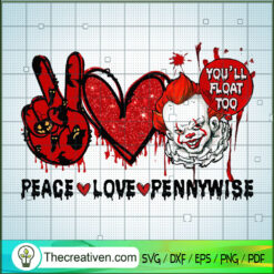 Peace Love Pennywise SVG, Pennywise SVG, Halloween SVG