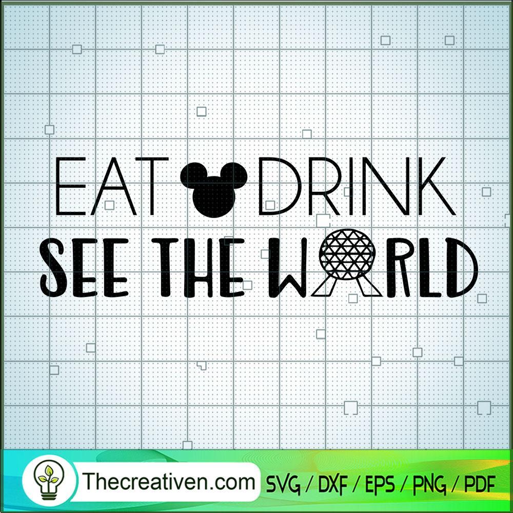 Eat Drink See The World SVG, Disney Mickey SVG, Walt Disney SVG 1 Eat Drink See The World SVG, Disney Mickey SVG, Walt Disney SVG