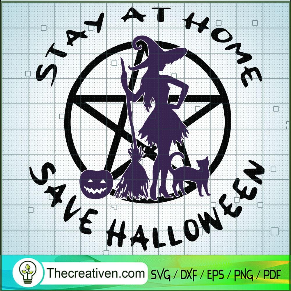 Stay At Home Save Halloween SVG, Witch SVG, Halloween SVG 1 Stay At Home Save Halloween SVG, Witch SVG, Halloween SVG