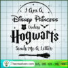I Am a Disney Princess Unless Hogwarts SVG Cut File fo Design 53741 2 1551 copy