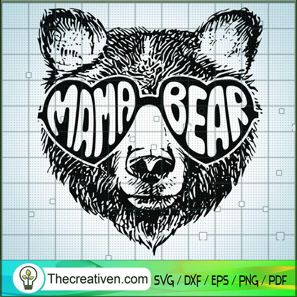 Mama Bear SVG, Bear SVG, Animals SVG 1 Mama Bear SVG, Bear SVG, Animals SVG