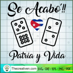 Se Acabo Patria y Vida SVG, Cuba Patria SVG, Cuba SVG