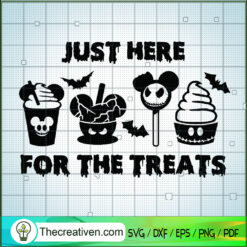 Just Here For The Treats SVG, Halloween Cups SVG, Disney SVG