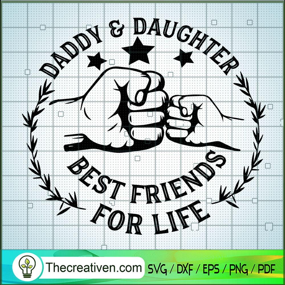Daddy & Daughter Best Friend SVG Cut File for Cricut 1 Daddy & Daughter Best Friend SVG Cut File for Cricut