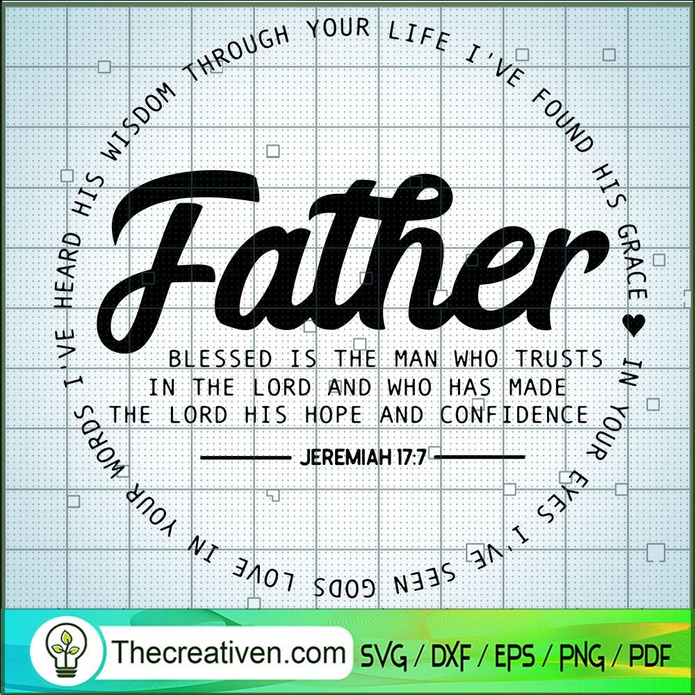 Father Blessed Is The Man Whot Trusts SVG, Father Day SVG, Quotes SVG 1 Father Blessed Is The Man Whot Trusts SVG, Father Day SVG, Quotes SVG