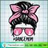 Dancemom SVG, Dancing Mom SVG, Messy Bun SVG 3 1444 copy