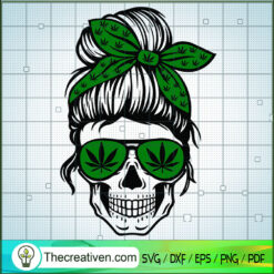 Momlife Cannabis SVG, Skull Cannabis SVG, Weed SVG