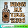 Show Me Your Titots SVG, Tito's Handmade Vodka SVG, Ancohol SVG 3 1407 copy