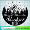 Let The Adventure Begin SVG, Camping SVG, Hiking SVG