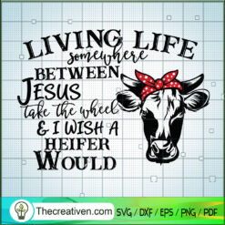 Living Life Somewhere Betwee SVG Cut File for Cricut