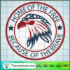Home Of The Free Because Of The Brave SVG, Eagle SVG, America SVG 3 1373 copy