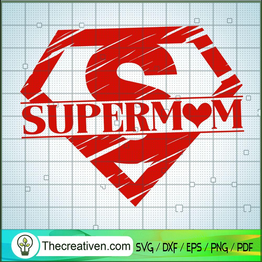 Supermom SVG, Mom SVG, Mother Day SVG 1 Supermom SVG, Mom SVG, Mother Day SVG
