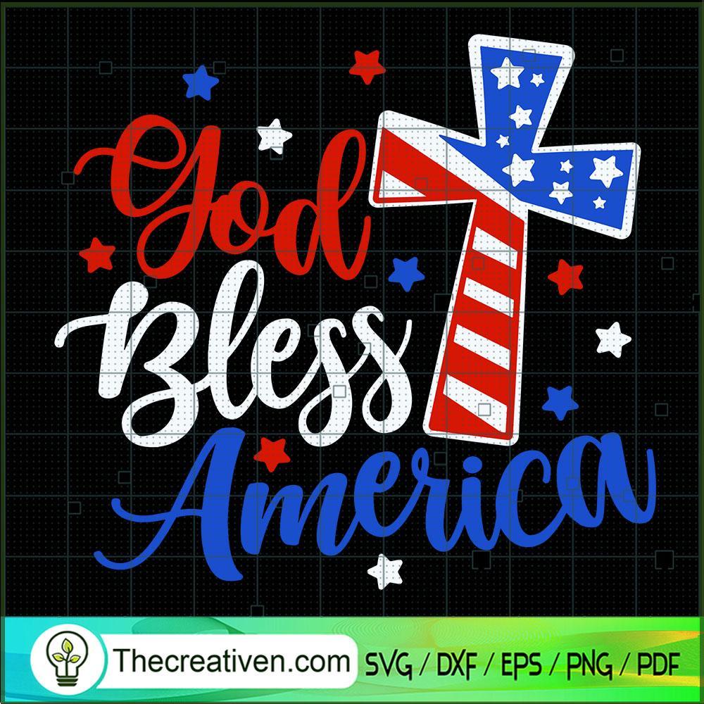 God Bless America SVG, 4th of July SVG, Patriot Day SVG 1 God Bless America SVG, 4th of July SVG, Patriot Day SVG