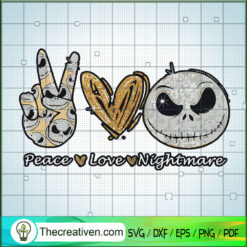 Peace Love Nightmare SVG, Jack Skellington SVG, Halloween SVG