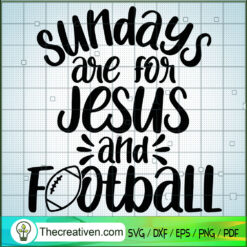 Sundays Are For Jesus And Football SVG, Rugby SVG, Sport SVG