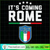 It's Coming Rome SVG, Italia SVG, Sport Team SVG