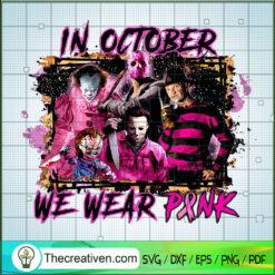 In October We Wear Pink Horr SVG Cut File for Cricut