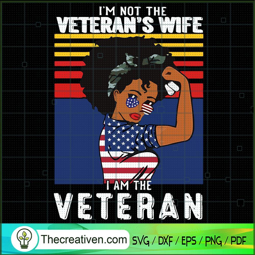 Im not The Veterans Wife I a SVG Cut File for Cricut 1 Im not The Veterans Wife I a SVG Cut File for Cricut